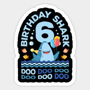 Birthday Shark Doo Doo 6th Birthday Gift Sticker